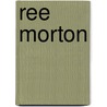 Ree Morton by Sabine Folie