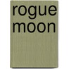 Rogue Moon door Algis Budrys