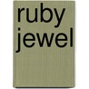 Ruby Jewel door Ruth A. Lance