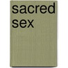 Sacred Sex door Tony Evans