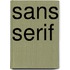 Sans Serif