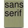 Sans Serif by Cees W. de Jong