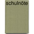 Schulnöte