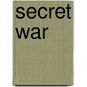 Secret War by Ann Kramer