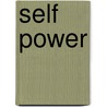 Self Power door Dr Deepak Chopra