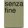 Senza Fine door Joachim Schlosser