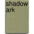 Shadow Ark