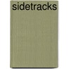 Sidetracks by Alan Loney