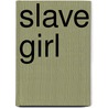 Slave Girl door Jackie French