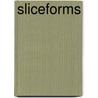 Sliceforms door John Sharp
