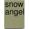 Snow Angel by Kurtis J. Wiebe