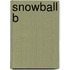 Snowball B