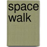 Space Walk door Salina Yoon