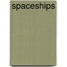 Spaceships door Amanda Davis
