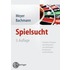 Spielsucht
