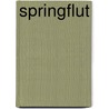 Springflut door Max von der Gr�n