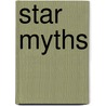 Star Myths door Robert Milton Miller