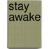 Stay Awake