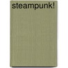Steampunk! door Kelly Link