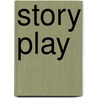 Story Play door Mary Jo Huff