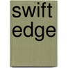 Swift Edge door Laura Disilverio