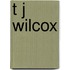 T J Wilcox