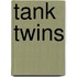 Tank Twins