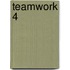 Teamwork 4