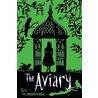 The Aviary door Kathleen O'Dell