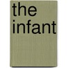 The Infant door Oliver Lansley