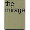 The Mirage by Matt Ruff
