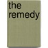 The Remedy