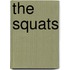 The Squats