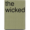 The Wicked by Michael Wallace