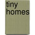 Tiny Homes