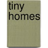 Tiny Homes by Lloyd Kahn