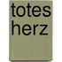 Totes Herz