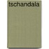 Tschandala