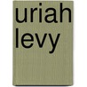 Uriah Levy door Ira Dye