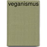 Veganismus door Bernd-Udo Rinas