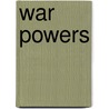 War Powers door Donald L. Westerfield