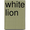 White Lion door Walter Williams