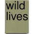Wild Lives