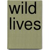 Wild Lives door Sylvie Lebreton