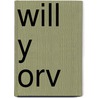 Will y Orv door Walter A. Schulz