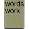 Words Work door Tom Carnicelli