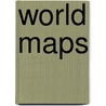 World Maps by Nicolas Brasch