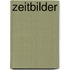 Zeitbilder