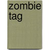 Zombie Tag door Hannah Moskowitz