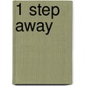 1 Step Away by Eric Wilson